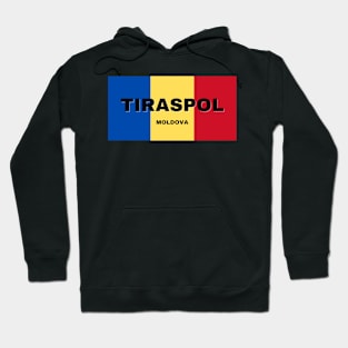 Tiraspol City in Moldovan Flag Colors Hoodie